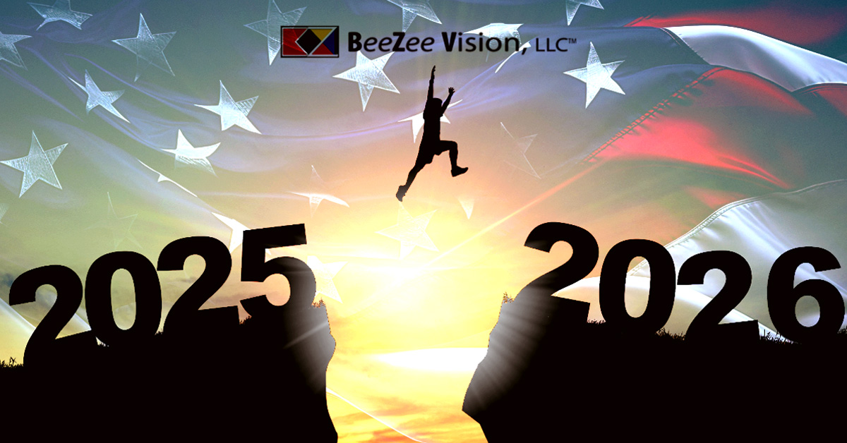 "A symbolic 'leap of faith' graphic for BeeZee Vision, LLC. A silhouetted figure jumps across a glowing chasm between the years '2025' and '2026' against a backdrop of a waving American flag and a rising sun. The BeeZee Vision, LLC logo is centered at the top, representing the brand's evolution and forward momentum into the new year."